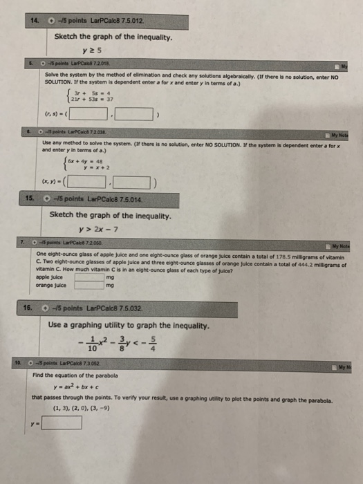 O -5 points LarPCalo8 7.5.012. 14. Sketch the graph of the inequality. yz5 O-5 points LaPCalc 7.2.018 Me Solve the system by