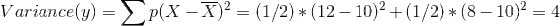 V arzancely ) = 〉 P(X-X)-(1/2) * (12-10)24(1/2) * (8-10)2-4