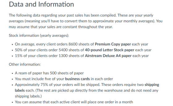Data and Information The following data regarding your past sales has been compiled. These are your yearly averages (meaning