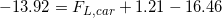 13.92- FL,car +1.21 - 16.46