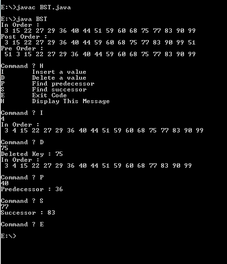 :\〉javac BST.java java BST In Order 3 15 22 27 29 36 40 44 51 59 60 6875 77 83 90 99 ost Order: 3 15 22 27 29 36 40 44 59 60
