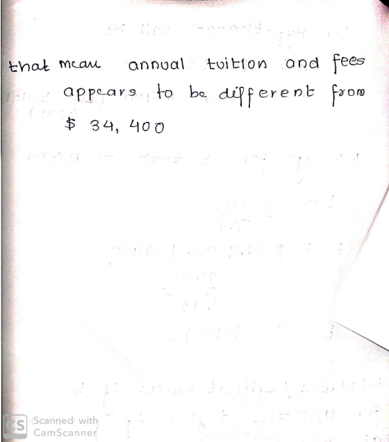 tuition ond fees that meau ann o ba disferenlt fpom fa on appaays $ 34, 0 0 Scanned with CamScanner