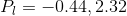 Pー-0.44, 2.32