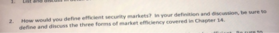 LIst and diseuss How would you define efficient security markets? in your definition and discussion, be sure to 2. define and