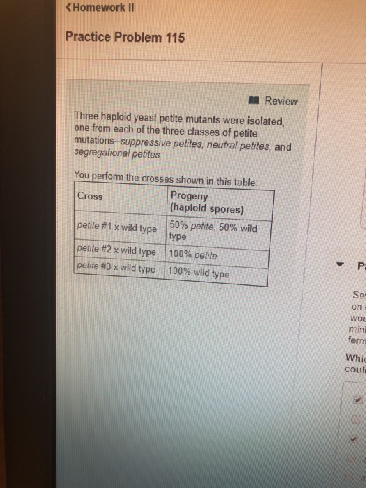 KHomework II Practice Problem 115 Review Three haploid yeast petite mutants were isolated one from each of the three classes