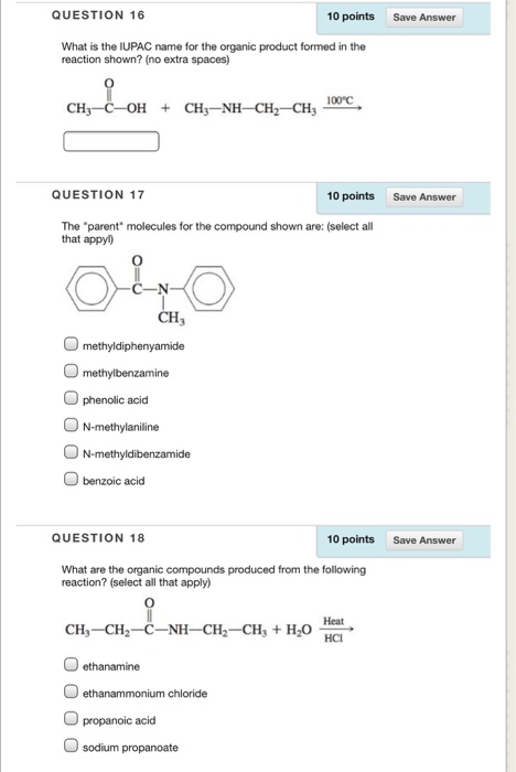 QUESTION 16 10 points Save Answer What is the IUPAC name for the organic product formed in the reaction shown? (no extra spac