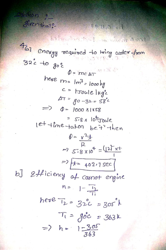 tto 6 diventhat 32 cto O C et time taken bethen 2 p. 402 1 sec bJ 2Hiciency of Casnot engine -> h- 30 363