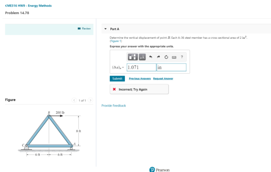 <ME316 HW9 Energy Methods Problem 14.78 Review Part A , Each A - 36 steel member has a cross-sectional area of 2 in2. Determi