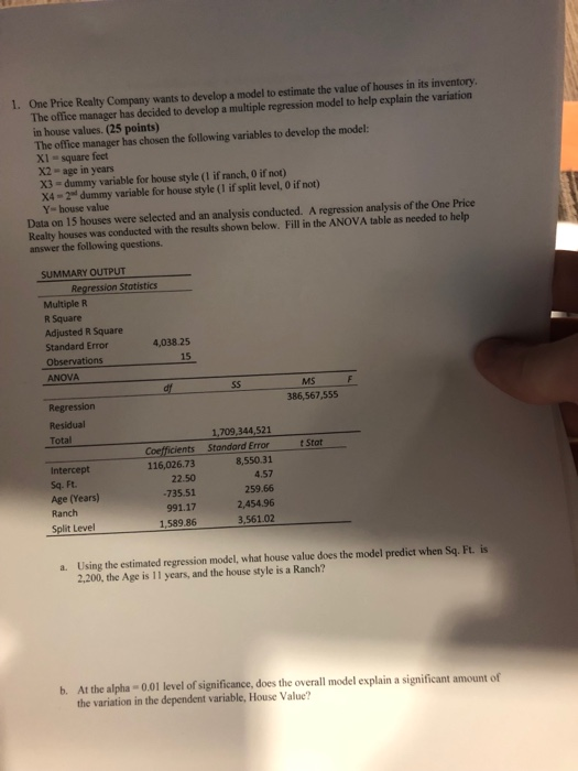 1. One Price Realty Company wants to develop a model to estimate the value of houses in its inventory The office manager has