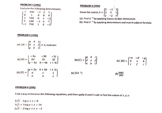 PROBLEM 3 (20%) Evaluate the following determinants: PROBLEM-i120%) Given the matrix 3 3 1 (a FindAby applying Gauss-Jordan e