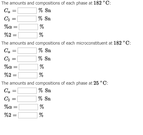 The amounts and compositions of each phase at 182 °C Ca % Sn C2 % Sn %α- % | % ounts and compositions of each microconstituen