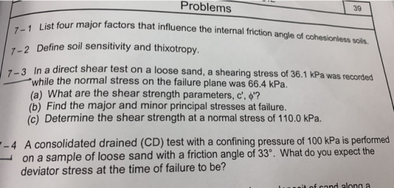 Problems 39 ist four major factors that influence the internal friction angle of cohesionless soils 7-2 Define soil sensitivi