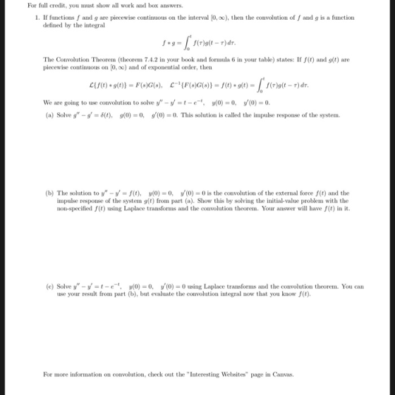 For full credit, you must show all work and box answers 1. If functions f and g are piecewise continuous on the interval [0,