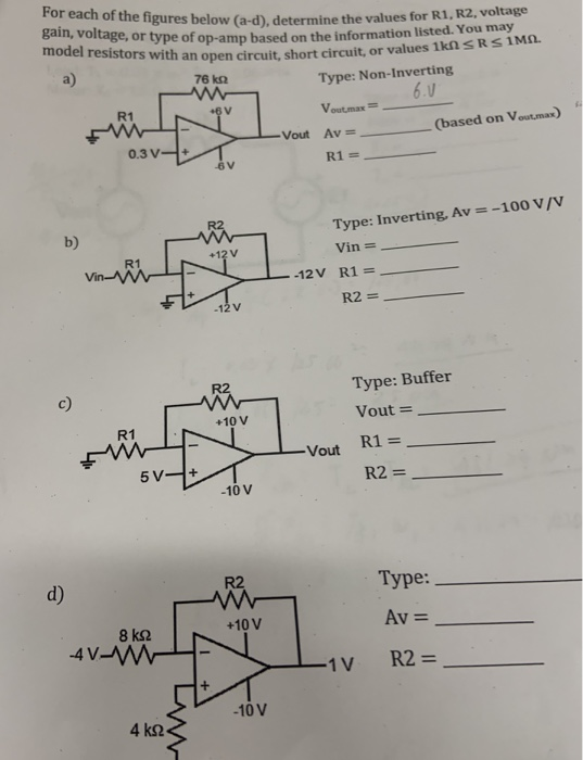 gures below (a-d), determine the values for R1, R2, voltage or type of op-amp based on the information listed. You may ors wi