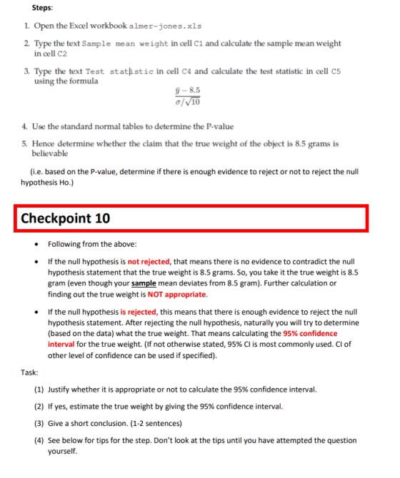 Steps 1. Open the Excel workbook almer-jones.xls 2. Type the text Sample mean weight in cell C1 and calculate the sample mean