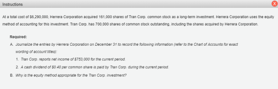 Instructions At a total cost of $6,290,000, Hra Corporation acquired 161,000 shares of Tran Corp. common stock as a long-term