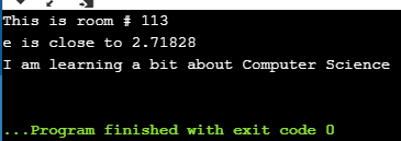 This is room # 113 is close to 2.71828 I am learning a bit about Computer Science Program finished with exit code 0