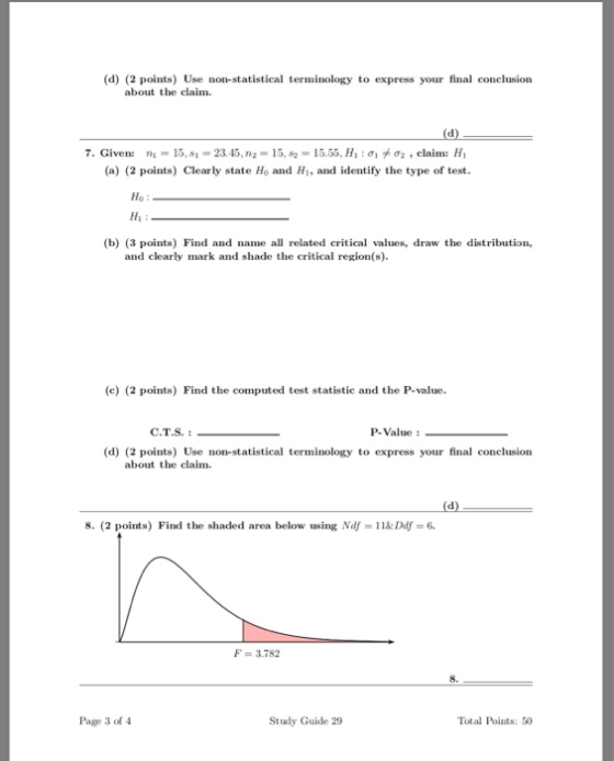 (d) (2 points) Use non-statistical terminology to express your final conclusion about the claim. (d) n15,s 23.45, n2- 15, s-1