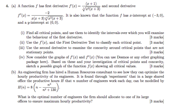 )and second derivative 4. (a) A function f has first derivative f(x) f(E) It is also known that the function f has r-interce