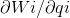\partial Wi/\partial qi
