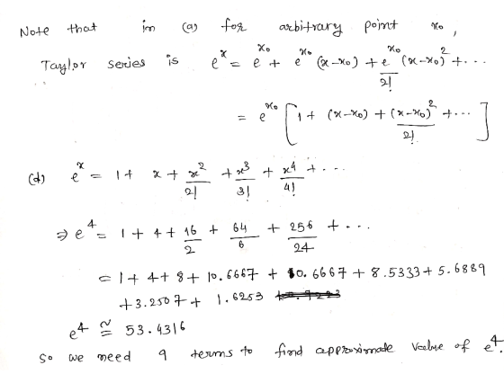 Note hat ojnォ M» Taylo Series is e -e + e 2) 4 ヲe-i + ++16 + 64 + 256 +. 6 94 2 I + ++ Z十ㄧˋ·6667 + $0. 6664 + 8.53334 5.688