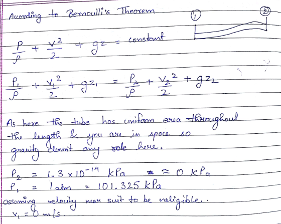 Auaxding to Beraoullis Theoxem Constant 2 2. P. 2 As here ttube has aion paca alehee Crea are Llorarit kPa 101. 325 kla Suit