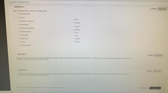 N Question Completion Status: QUESTION 11 12 points Save Answer Match the following terms with thelr assoclated units. Heat R