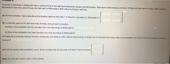 Consumers in Shelbyille have a choice of one of two fast food restaurants, Krustys and McDonalds. Both have trouble keeping
