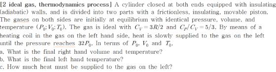 [2 ideal gas, thermodynamics process] A cylinder closed at both ends equipped with insulating (adiabatic) walls, and is divid