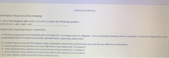 FORUM DESCRIPTION Set Projects: Choose one of the following 1. Use a Venn diagram with circles A B, and C to finish the follo