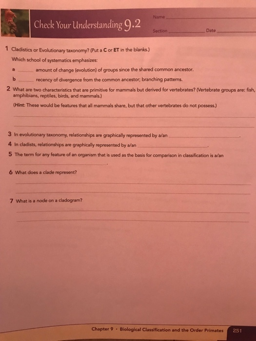 Name Check Your Understanding 9.2 Date Section 1 Cladistics or Evolutionary taxonomy? (Put a C or ET in the blanks.) Which sc