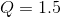 Q=1.5