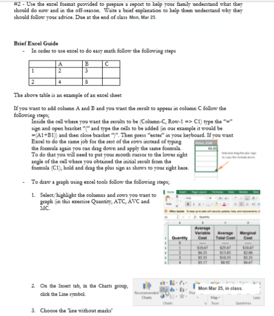#2-Use the excel format provided to prepare a report to help your family understand what they should do now and in the off-se