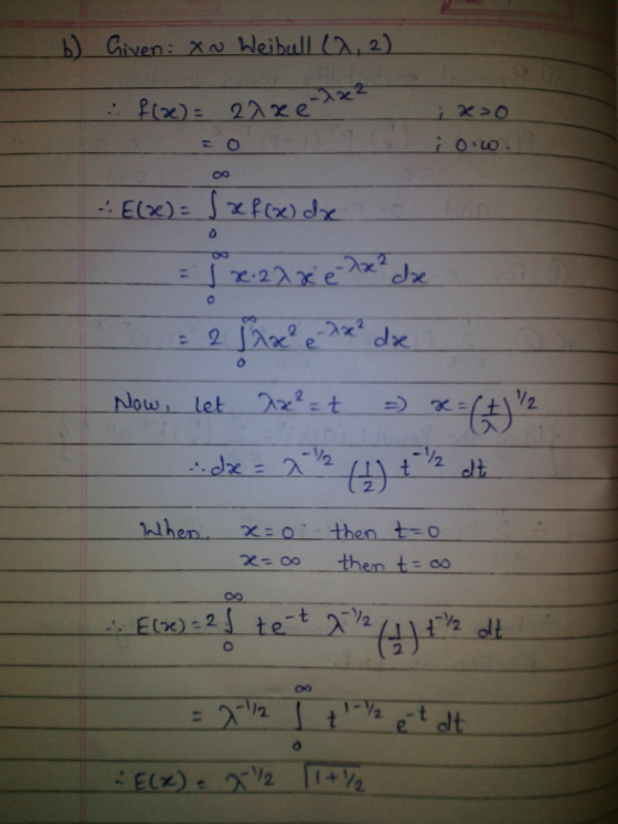 h) Given: XN Weibull (2,2) -12. 2 χ :0, then to when. E(x)2