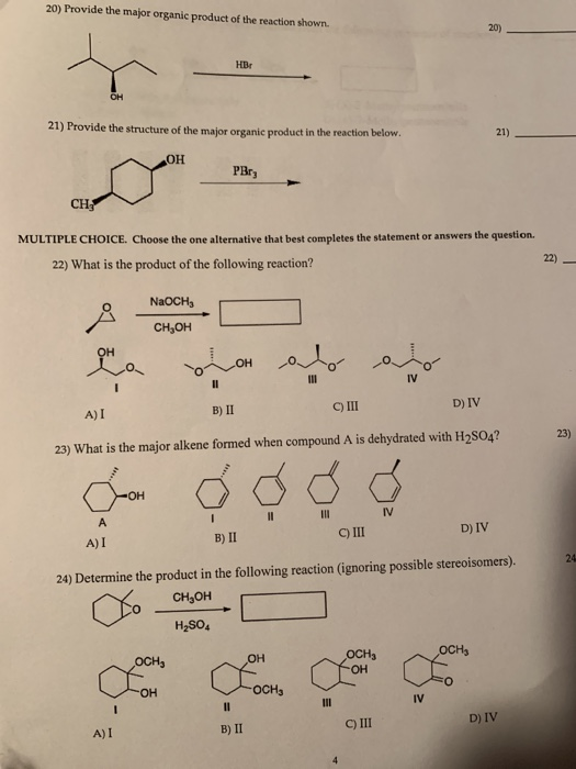 20) Provide the major organic product of the reaction shown. HBr OH 21) Provide the structure of the major organic product in