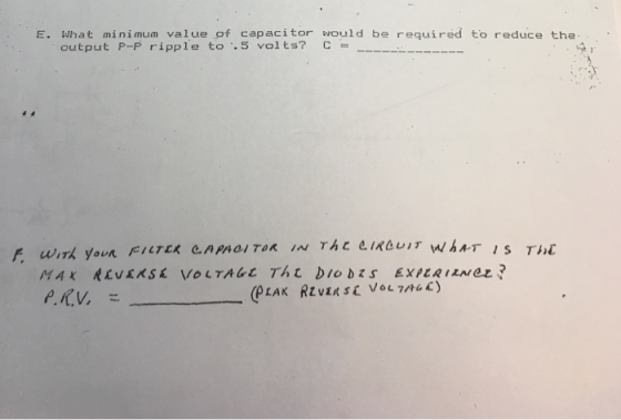 E. What minimum value of capacitor would be required to reduce the output P-P ripple to ..s volts? =