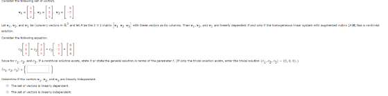 nsid r the following et ār vnctors. Let 1 v2 and V3 be column vectors in and let A be the 3 × 3 matrix v 1 v2 v③ with these v