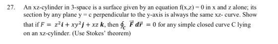 27. An xz-cylinder in 3-space is a surface given by an equation f(x,z) -0 in x and z alone; its section by any plane y -c per