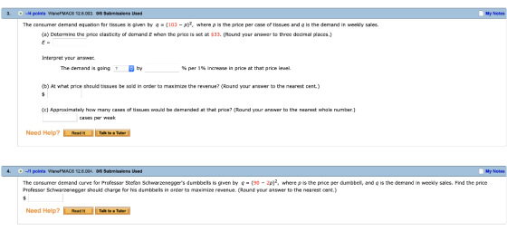 O-14 points WaneFMAC6 12.6.003. 0/6 Submissions Used My Notes (103 - p)2, where p is the price per case tissues and q the dem