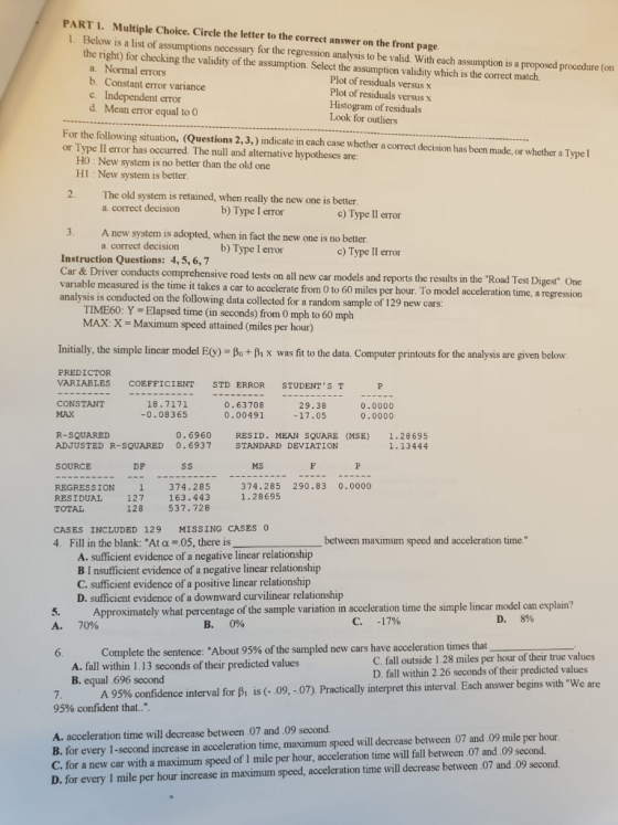 PART I. Multiple Choice. Cirele the letter to the correct answer on the front page 1. Below is a list of assumptions necessar