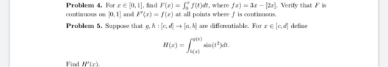 Problem 4. For r E [0, 1, fnd F)-(t)dt, where fr) 3 2r. Verify that F is continuous on [0,1] and F(z) =f(z) at all points wh