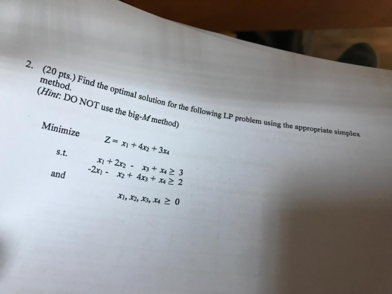 2. (20 pts.) Find the optimal s method lex olution for the following LP problem using the appropriate simp (Hint: DO NOT use