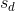s_{d}