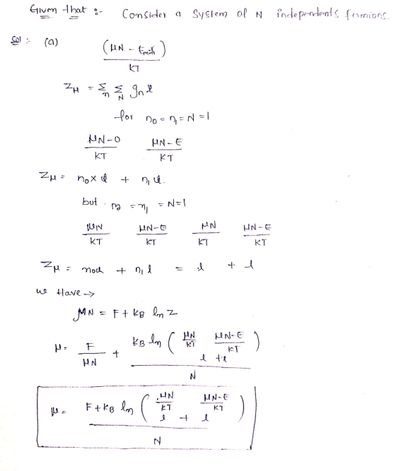 GIven that :- fndependentsfomions of N Comsicde a Syslem (a) (N KT UN-O -Nr KT KT Zu nox but HN-E HN-E KT KT KT KT Have- HN I