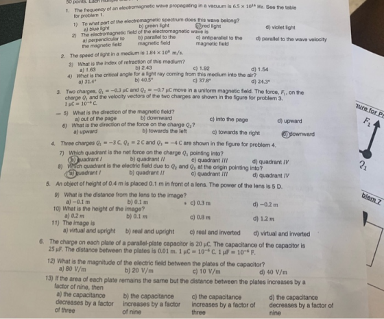 of an electromagnetic wave propagating in a vacuum is 65 x 10 Hz. See the table for problem 1 1) To what part of the electrom