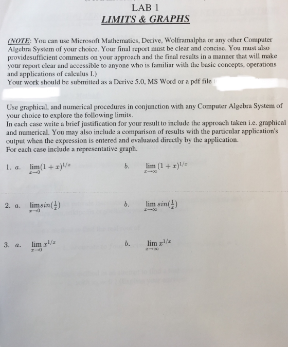 LAB 1 LIMITS&GRAPHS (NOTE: You can use Microsoft Mathematics, Derive, Wolframalpha or any other Computer Algebra System of yo