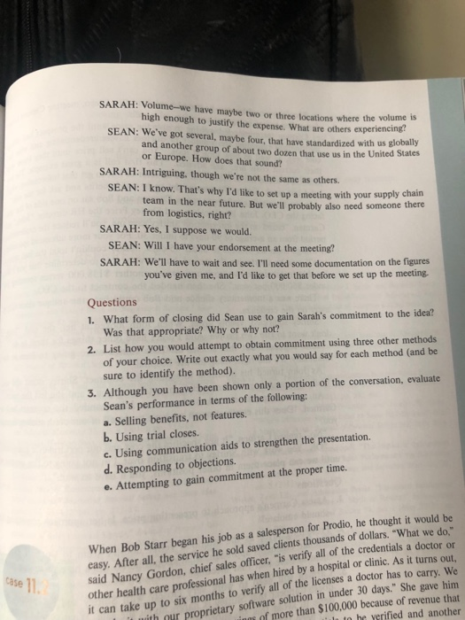 H: Volume-we have maybe two or three locations where the volume is high enough to justify the expense. What are others experi
