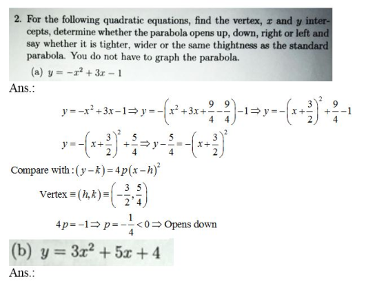 2. For the following quadratic equations, find the vertex, z and y inter cepts, determine whether the parabola opens up, down