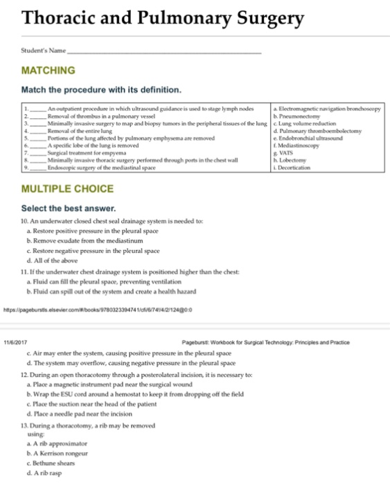 Thoracic and Pulmonary Surgery Students Name MATCHING Match the procedure with its definition. An outpatient procedure in wh