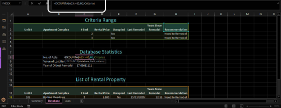 INDEX -DCOUNTA(A15:H65,H2,Criteria) Criteria Range Years Since Remodel Unit # Apartment Complex #Bed Rental Price 0ccupied La